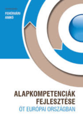 Alapkompetenciák fejlesztése öt európai országban