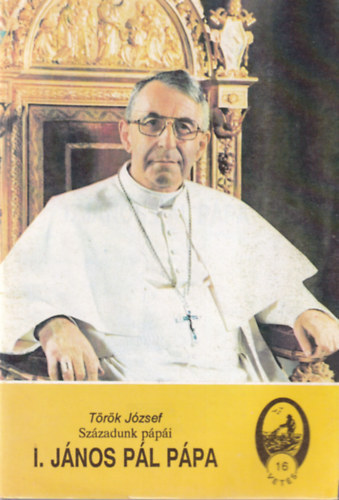 T�r�k J�zsef - I. J�nos P�l p�pa (sz�zadunk p�p�i)