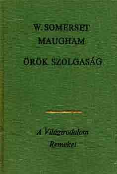 William Somerset Maugham - rk szolgasg I-II.