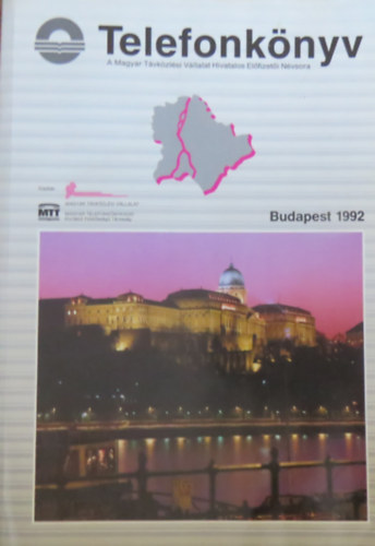 Telefonkönyv - Budapest 1992 (A Magyar Távközlési Vállalat Hivatalos Előfizetői Névsora)