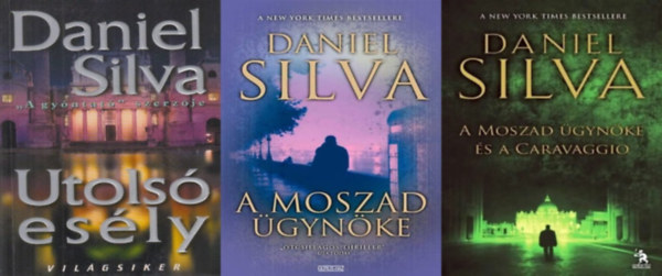 3 db Daniel Silva krimi a Gabriel Allon sorozatb�l: Az utols� es�ly (Gabriel Allon 4.) + A Moszad �gyn�ke (Gabriel Allon 7.) + A Moszad �gyn�ke �s a Caravaggio (Gabriel Allon 12.)