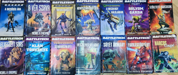 14db knyv a Battletech sorozatbl - William A. Keith Jr.-A dicssg ra; Mennydrgs; Michael A. Stackpole-A vr szava; Knyszerszvetsg; Szletett harcosok; Elveszett sors; Veszlyes feladat; Stt rmny; stb.(tbbi m s szer