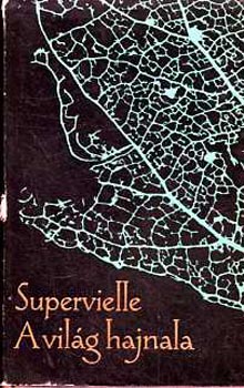 Supervielle - A vil�g hajnala