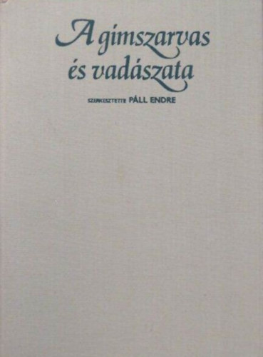 A g�mszarvas �s vad�szata