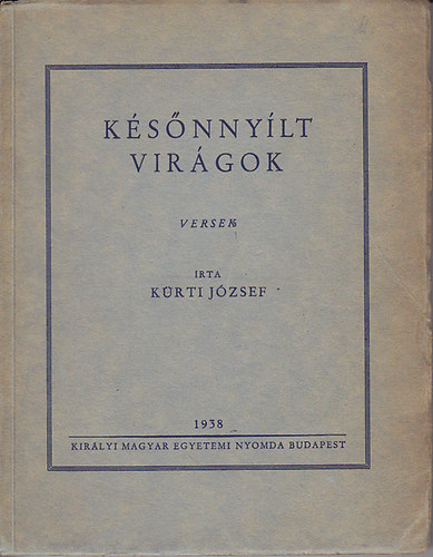 K�rti J�zsef - K�s�nny�lt vir�gok