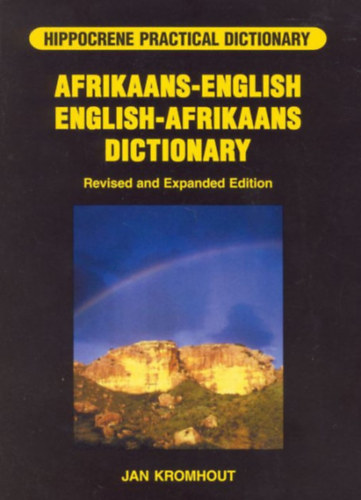 Afrikaans-English/English-Afrikaans Practical Dictionary by Jan Kromhout