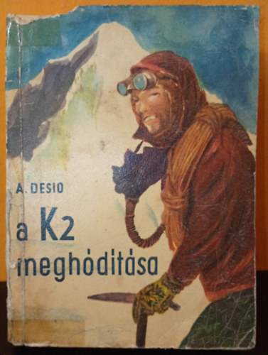A. Desio - A K2 megh�d�t�sa