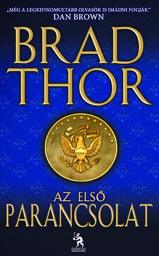 Brad Thor - Az els parancsolat