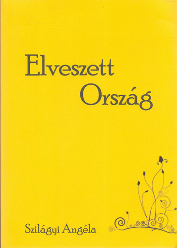 Elveszett Orszg (Versek-novellk)