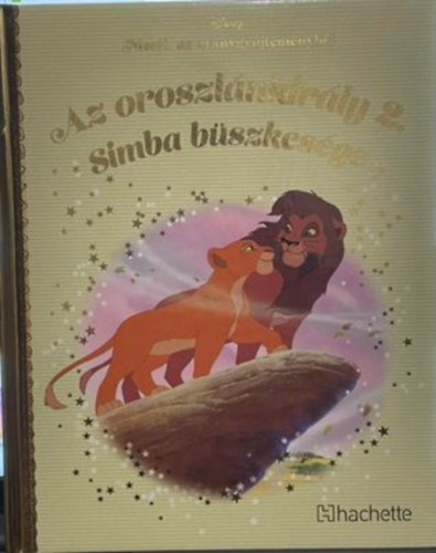 Mesk az aranygyjtemnybl: Az oroszlnkirly 2. - Simba bszkesge