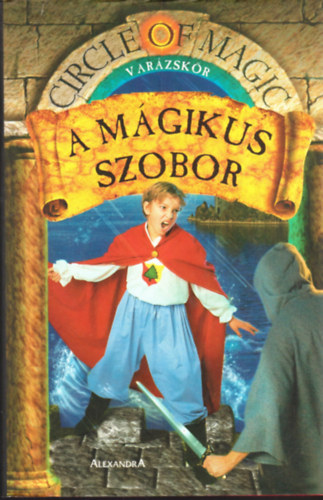 A mgikus szobor - Varzskr III.