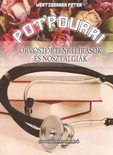 Potpourri - Orvost�rt�neti �r�sok �s nosztalgi�k