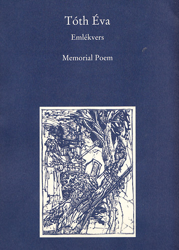 Emlkvers - Memorial Poem  17 nyelven (Szmozott 101-es pldny s dediklt)