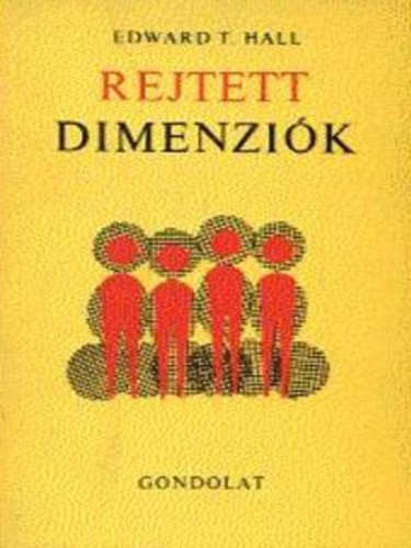 Edward T. Hall - Rejtett dimenzik