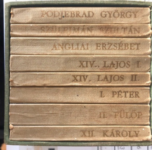 letek s korok sorozat (Podjebrad Gyrgy, Szulejmn Szultn, Angliai Erzsbet, XIV.Lajos I., XIV. Lajos II., I.Pter, II.Flp, XII.Kroly)