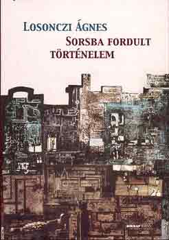 Sorsba fordult trtnelem