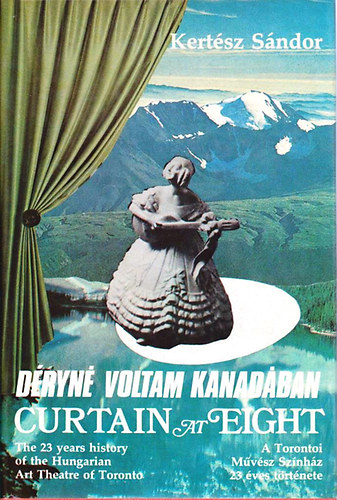 Dryn voltam Kanadban - Curtain at eight