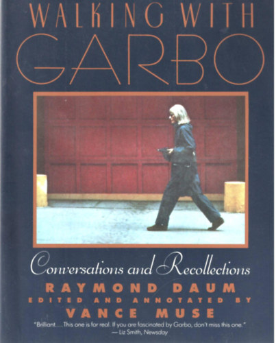 Walking With Garbo: Conversations and Recollections