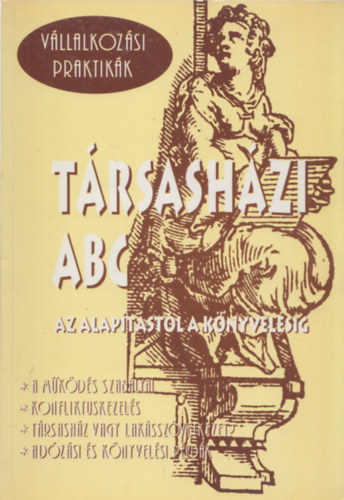 Trsashzi abc (Az alaptstl a knyvelsig) (Vllalkozsi Praktikk)