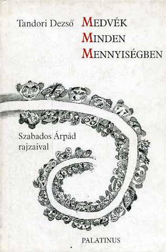 Tandori Dezs� - Medv�k minden mennyis�gben