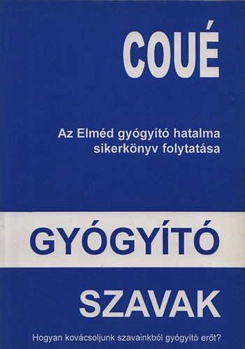 Gygyt szavak - nszuggeszti s szuggeszti