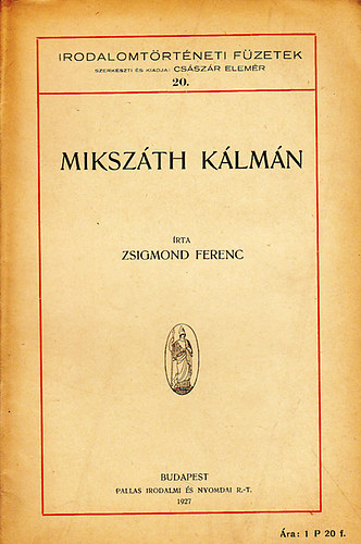 Zsigmond Ferenc - Mikszth Klmn