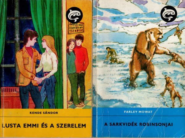 Farley Mowat Kende Sndor - 2 db  Delfin knyv ( A sarkvidk  Robinsonjai + Lusta Emmi s a szerelem )