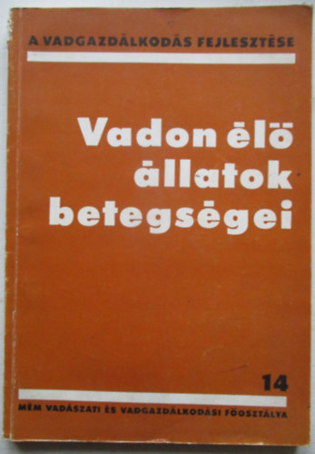 Vadon l llatok betegsgei