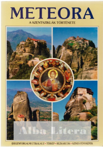 Meteora: A szentsziklk trtnete