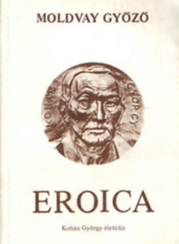 Eroica- Kohn Gyrgy lettja
