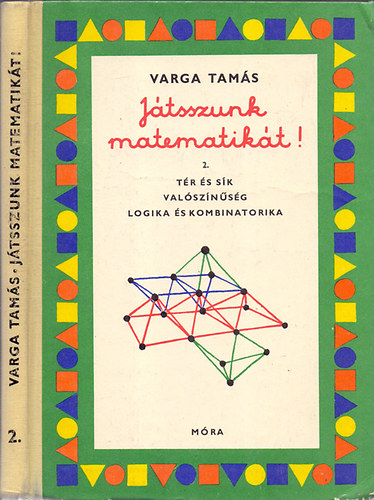 Varga Tams - Jtsszunk matematikt! 2. - Tr s sk-Valsznsg-Logika s kombinatorika