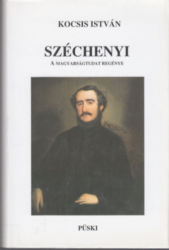 Szchenyi - A magyarsgtudat regnye
