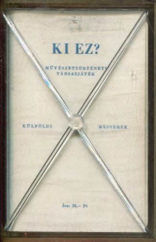 Ki ez? -Mvszettrtneti trsasjtk-krtyk-klfldi mesterek