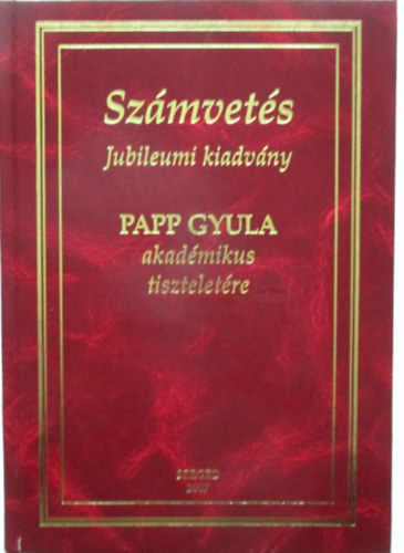 Szmvets (Jubileumi kiadvny) (Papp Gyula ltal dediklt)