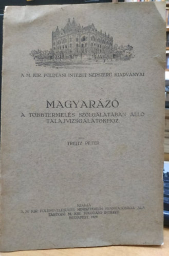 Treitz Pter - Magyarz a tbbtermels szolglatban ll talajvizsglatokhoz