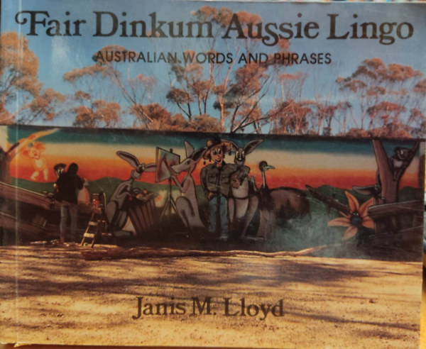 Fair Dinkum Aussie Lingo: Australian Words and Phrases (Pen and Ink)