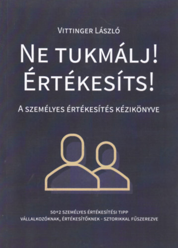 Ne tukm�lj! �rt�kes�ts!