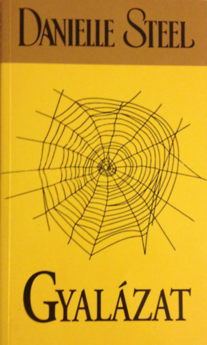 Danielle Steel - Gyalzat