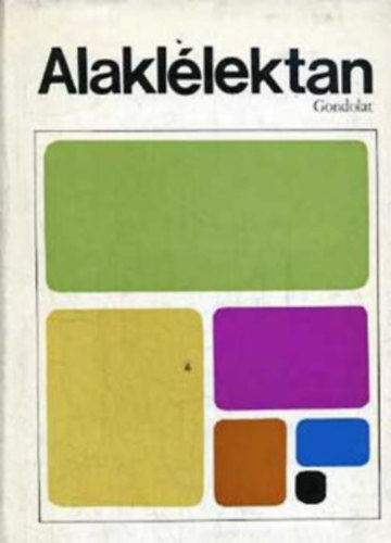 Karl Bhler - Kurt Lewin - Kurt Koffka - Alakllektan