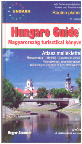 Hungaro Guide (Magyarorszg turisztikai knyve + trkpmellklet)