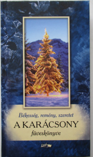A kar�csony f�vesk�nyve - B�kess�g, rem�ny, szeretet