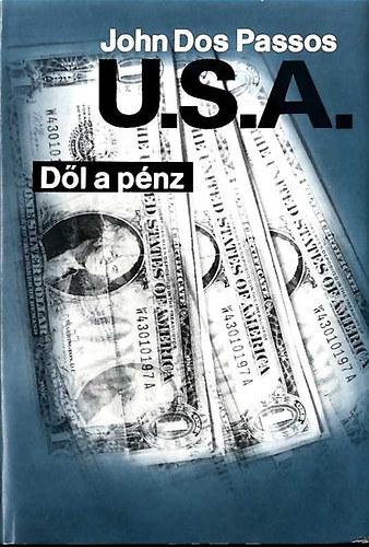 John Dos Passos - U.S.A. - Dl  a pnz (3.)