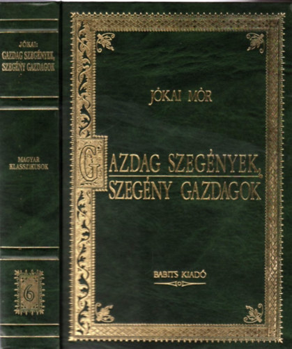 Jókai Mór - Gazdag szegények, szegény gazdagok