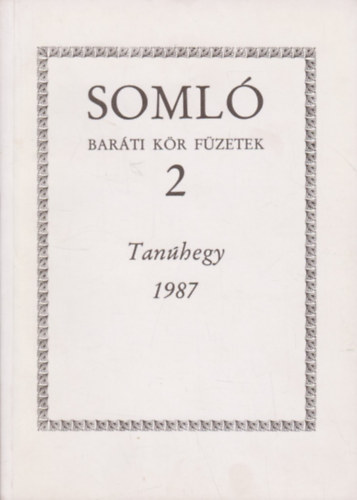 Tan�hegy 1987 (Soml� Bar�ti K�r F�zetek 2.)