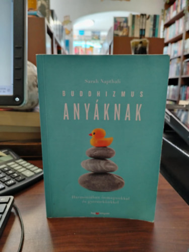 Sarah Napthali - Buddhizmus anyknak