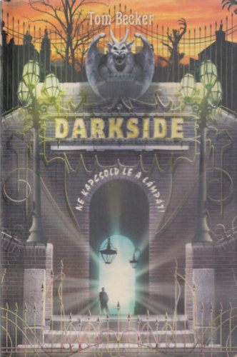 Darkside - ne kapcsold le a l�mp�t!