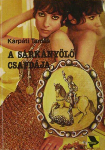 A Srknyl csapdja
