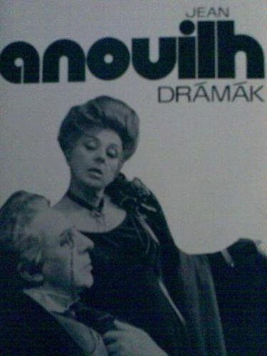 Jean Anouhil - Drámák-Anouhil
