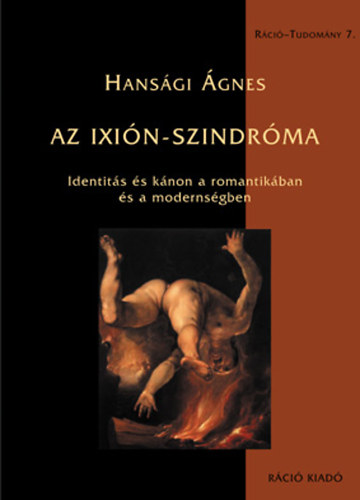 Az ixin-szindrma - identits s knon a romantikban s a modernsgben