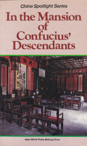 In the Mansion of Confucius' Descendants